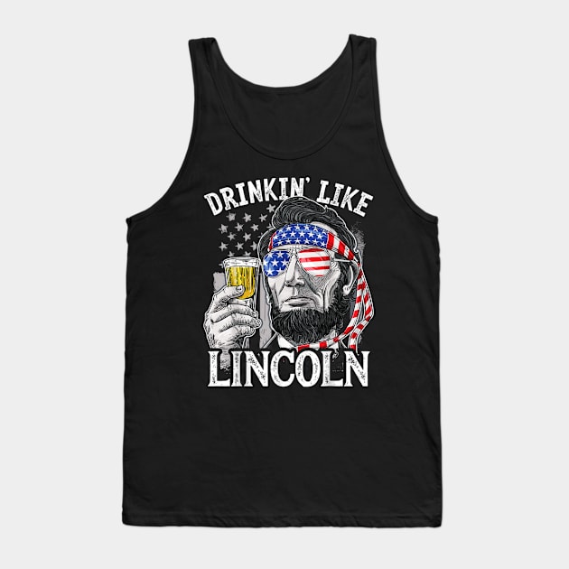 4th Of July Shirts For Men Drinking Like Lincoln Abraham Tee Tank Top by Tisine